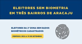 Aviso sobre biometria eleitoral em Aracaju.