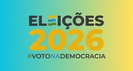 A imagem apresenta um cartaz digital sobre as *Eleições 2026*, exibindo um fundo em degradê suav...