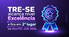 Tribunal lidera o ranking entre os órgãos da Justiça Eleitoral e obtém a 1ª colocação em seu gru...