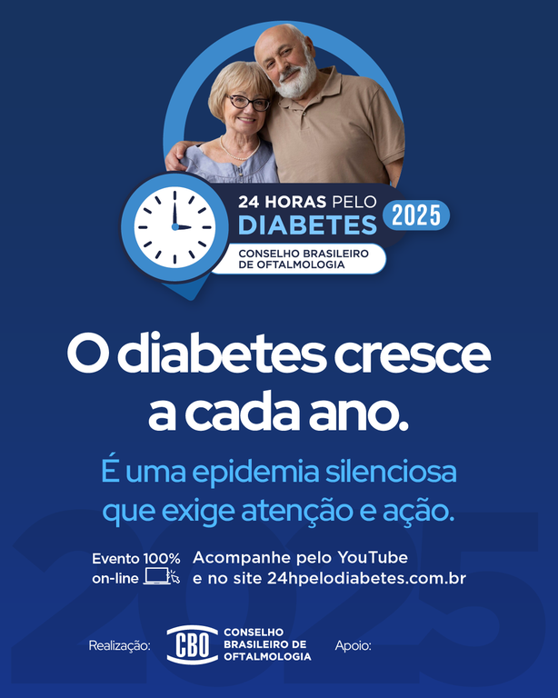 2- Campanha nacional 24 Horas pelo Diabetes 2025  Oftalmologistas alertam que o diagnóstico precoce pode evitar a cegueira