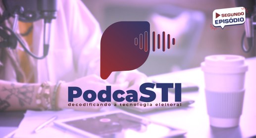 O PodcaSTI revela como a vivência em cartório eleitoral de Antônio Sérgio aprimora o desenvolvim...