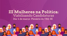 A iniciativa visa incentivar a participação das mulheres no cenário político.
