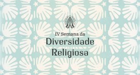 A programação é dedicada ao respeito e à convivência entre diferentes crenças