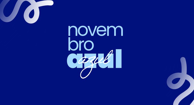 Novembro Azul: cuidar da saúde também é um ato de cidadania