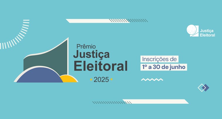 Prêmio Justiça Eleitoral e Selo de Qualidade: saiba as funções da comissão julgadora Prazo de inscrições para as iniciativas termina dia 30 de junho