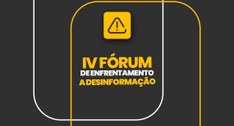 Dia 4 de abril, em Aracaju, acontecerá o IV Fórum de Enfrentamento à Desinformação