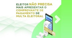 Comprovante de pagamento de multa eleitoral não precisará mais ser apresentado aos cartórios ele...